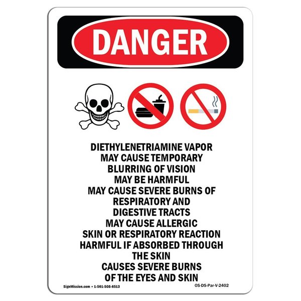 Signmission Safety Sign, OSHA Danger, 18" Height, Diethylenetriamine, Portrait OS-DS-D-1218-V-2402